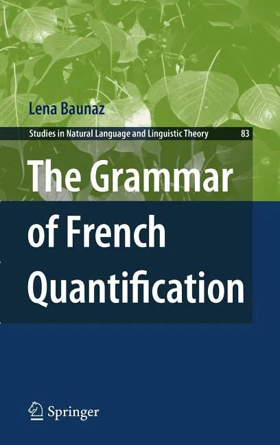 The Grammar of French Quantification - Hardcover