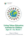 Living Values Education Activities for Children Ages 8-14, Book 1 - Paperback
