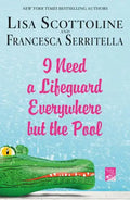 I Need a Lifeguard Everywhere but the Pool - Paperback
