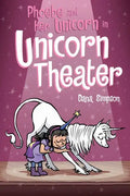 Phoebe and Her Unicorn in Unicorn Theater: Volume 8 - Paperback
