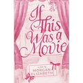 If This Was a Movie - Paperback
