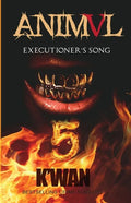 Animal V: Executioner's Song: Executioner's Song - Paperback