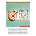 Being in the Right Place at the Right Time Study Guide - Paperback