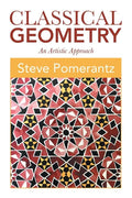 Classical Geometry: An Artistic Approach - Paperback