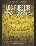 Los Pueblos del Mar: Los misteriosos nómadas que marcaron el comienzo de la Edad del Hierro - Paperback