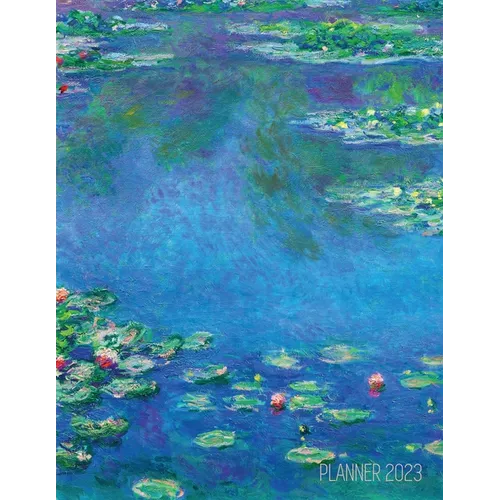 Claude Monet Daily Planner 2023: Water Lilies Painting Artistic French Impressionism Art Flower Organizer - Paperback