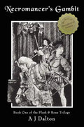 Necromancer's Gambit: Book One of the Flesh and Bone Trilogy - Paperback