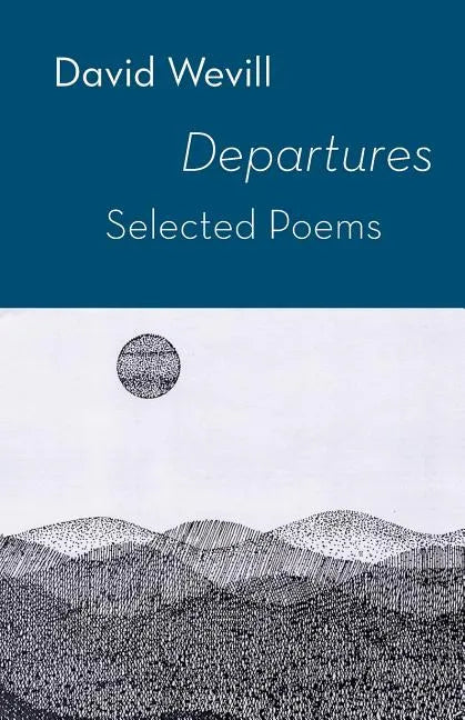 Departures: Selected Poems - Paperback