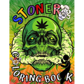 Stoner Coloring Book: Marijuana Lovers Themed Adult Coloring Book for Complete Relaxation and Stress Relief - Paperback