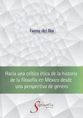 Hacia una crítica ética de la historia de la filosofía en México desde una perspectiva de género - Paperback