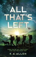 All that's Left: When you're all that's left, who can you count on? - Paperback
