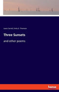 Three Sunsets: and other poems - Paperback