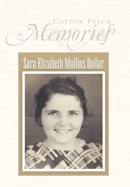 Cotton Patch Memories - Hardcover