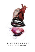 Kiss the Crazy - Paperback