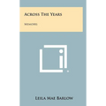 Across the Years: Memoirs - Hardcover