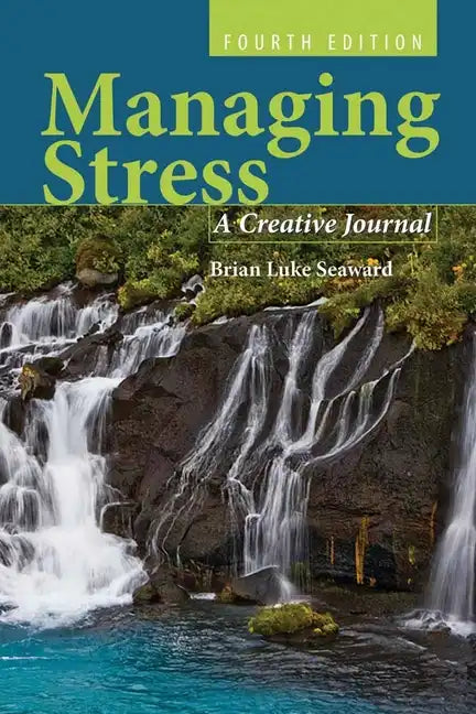 Managing Stress: A Creative Journal: A Creative Journal - Paperback