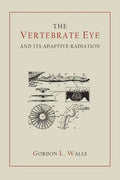 The Vertebrate Eye and Its Adaptive Radiation - Paperback