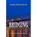 Bridging the Mississippi: A Memoir of Racial Injustice and Missed Beads - Paperback
