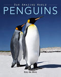 Penguins: Amazing Pictures & Fun Facts on Animals in Nature - Paperback
