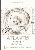 Atlantis 2021 - Lost continent discovered - Paperback