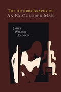 The Autobiography of an Ex-Colored Man - Paperback