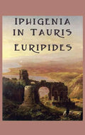 Iphigenia in Tauris - Hardcover