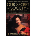 Our Secret Society: Mollie Moon and the Glamour, Money, and Power Behind the Civil Rights Movement - Paperback
