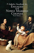 A Catholic Handbook for Engaged and New Married Couples - Paperback