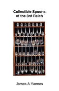 Collectible Spoons of the 3rd Reich - Paperback