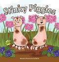Stinky Piggies - Hardcover