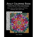 Adult Coloring Book: stress relief and relaxing designs: Birds, fish, flowers, animals, patterns, mandalas, and loads more. - Paperback