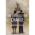 The Struggle for Change: Race and the Politics of Reconciliation in Modern Richmond - Paperback