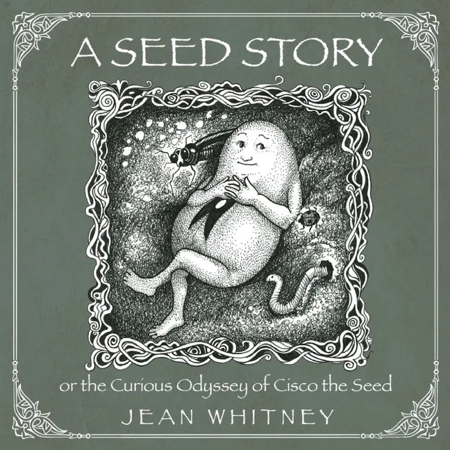 A Seed Story: or the Serious Odyssey of Cisco the Seed - Paperback