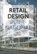 Retail Design International Vol. 7: Components, Spaces, Buildings - Hardcover