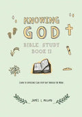 Knowing God Bible Study: Book II - Paperback