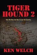Tiger Hound 2: How We Won the War & Lost the Country - Paperback