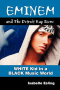 Eminem and the Detroit Rap Scene - Paperback
