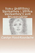 Susan McGillivray Weatherford: William Weatherford's Lost Granddaughter: Red Eagle's Broken Line - Paperback