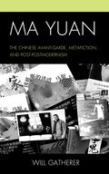 Ma Yuan: The Chinese Avant-Garde, Metafiction, and Post-Postmodernism - Hardcover