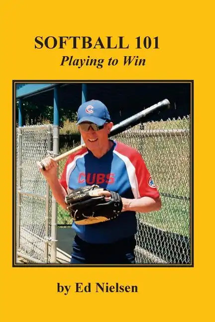 Softball 101: Playing to Win - Paperback