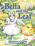 Bella and the Leaf - Hardcover