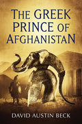 The Greek Prince of Afghanistan - Paperback