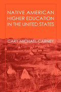 Native American Higher Education in the United States - Paperback