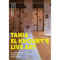 Tania El Khoury's Live Art: Collaborative Knowledge Production - Paperback