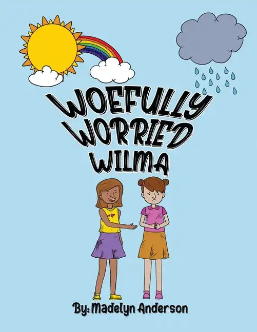 Woefully Worried Wilma - Paperback