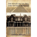 The House on the Hill-Lake District Revisited: Liverpool Orphanage 1944-1952 - Paperback