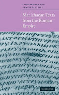 Manichaean Texts from the Roman Empire - Hardcover