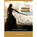 Spiritual Authority: Living a Supernatural Life Naturally, Workbook 3 - Paperback