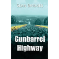 Gunbarrel Highway - Paperback