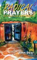 Radical Prayers: On Peace, Love, and Nonviolence - Paperback